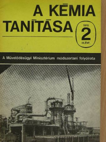 Dr. Bóna Ervin - A kémia tanítása 1970/2 [antikvár]