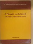 Dr. Köves József - A Földrajzi munkafüzetek sokoldalú felhasználásáról [antikvár]