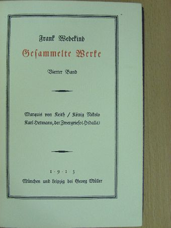 Frank Wedekind - Frank Wedekind Gesammelte Werke IV. (gótbetűs) [antikvár]
