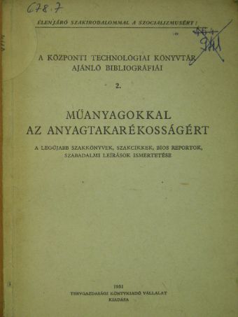 Műanyagokkal az anyagtakarékosságért [antikvár]