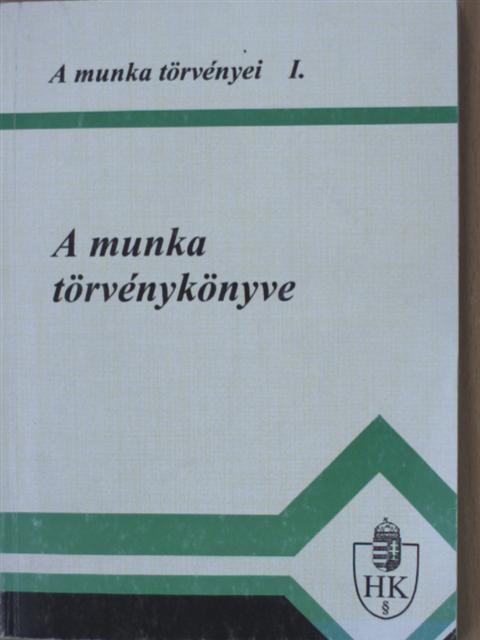 A munka törvénykönyve [antikvár]