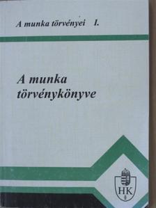A munka törvénykönyve [antikvár]