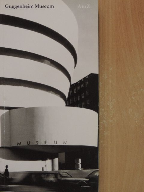 Cornelia Lauf - Guggenheim Museum A to Z [antikvár]