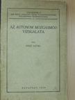 Steif Antal - Az autonom mozgásmód vizsgálata [antikvár]