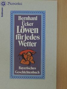 Bernhard Ücker - Löwen für jedes Wetter [antikvár]