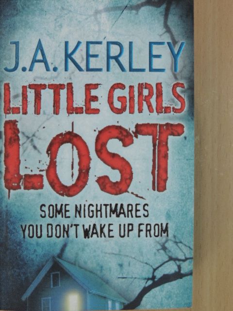 J. A. Kerley - Little Girls Lost [antikvár]