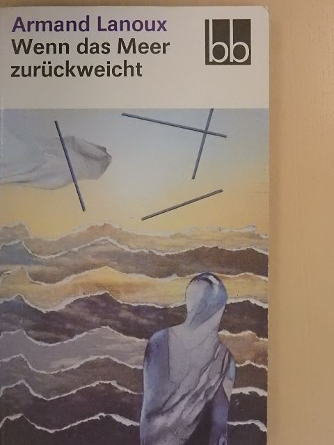 Armand Lanoux - Wenn das Meer zurückweicht [antikvár]
