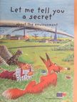 Benoit Coppée - Let me tell you a secret about the environment [antikvár]