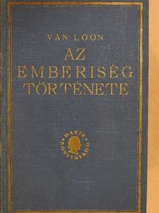 H. W. Van Loon - Az emberiség története [antikvár]