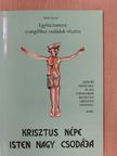 Tubán József - Krisztus népe Isten nagy csodája [antikvár]
