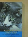 Helga Dudman - Chaplins Katze, Clintons Kater [antikvár]
