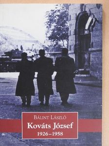 Bálint László - Kováts József (dedikált példány) [antikvár]
