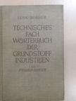 Gotthard Lenk - Technisches Fachwörterbuch der Grundstoff Industrien I. [antikvár]