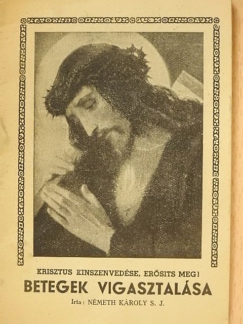 Németh Károly - Betegek vigasztalása [antikvár]