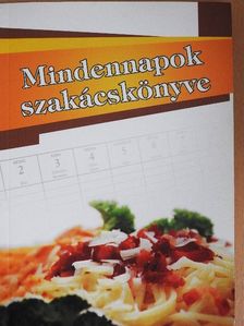 Mindennapok szakácskönyve [antikvár]