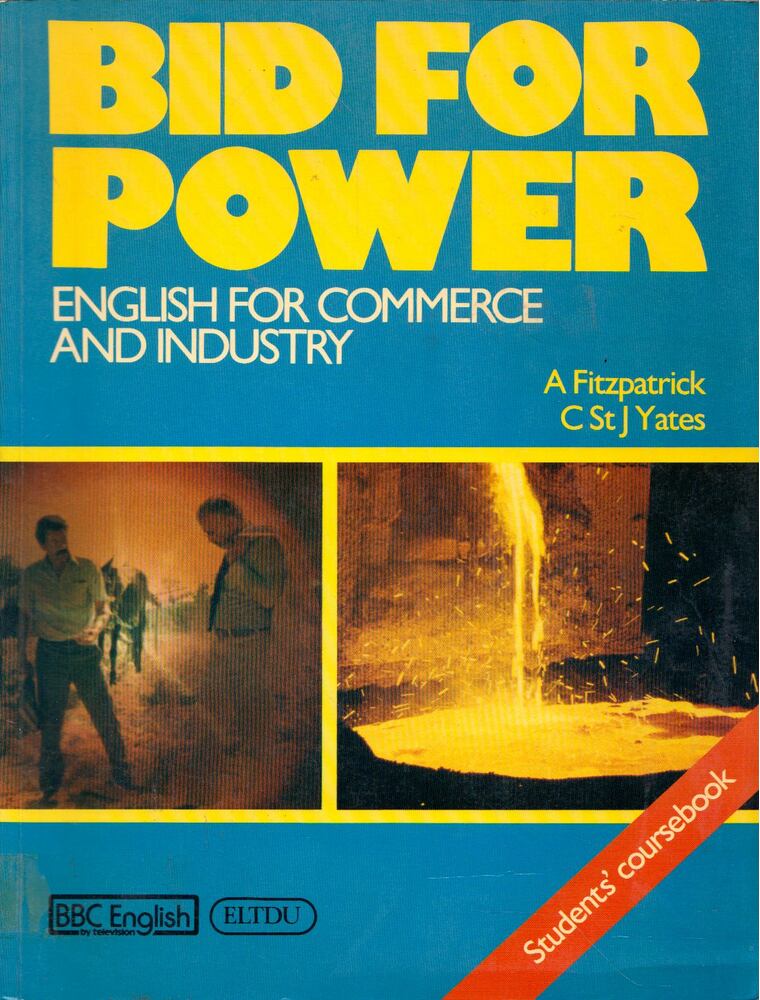 A. Fitzpatrick, C. St. J. Yates - Bid for Power Students' Coursebook [antikvár]