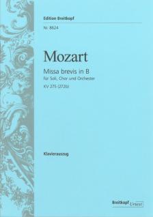MOZART, W,A, - MISSA BREVIS IN B KV 275 (272b) KLAVIERAUSZUG URTEXT (FRANZ BEYER)