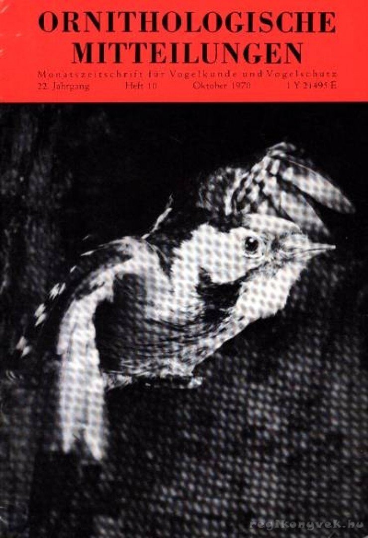 több szerző - Ornithologische Mitteilungen 1970, 22. Jahrgang, 10. Heft (Ornitológiai közlöny 1969., 22 évf., 10. füzet) [antikvár]