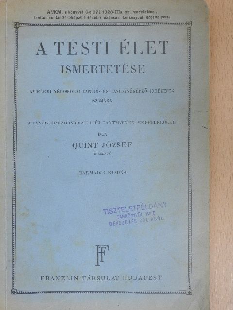 Quint József - A testi élet ismertetése [antikvár]