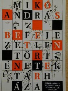 Mikó András - Befejezetlen történetek tárháza [antikvár]
