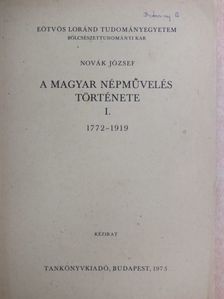 Novák József - A magyar népművelés története I. [antikvár]