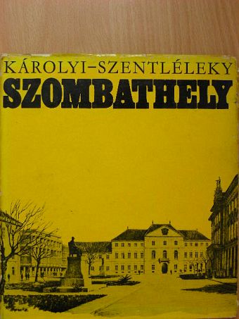 Károlyi Antal - Szombathely [antikvár]