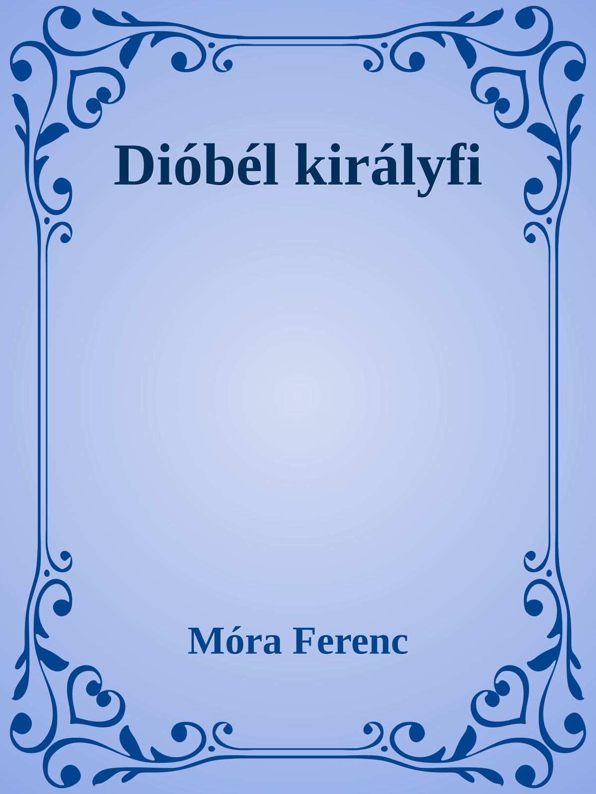 Móra Ferenc - Dióbél királyfi [eKönyv: epub, mobi]