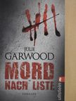 Julie Garwood - Mord nach Liste [antikvár]