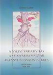 Lőrincz Gábor - A nyelvi variativitás a szlovákiai magyar anyanyelvtankönyvekben [antikvár]
