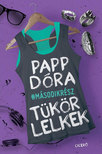 Papp Dóra - Tükörlelkek - Második rész [eKönyv: epub, mobi]