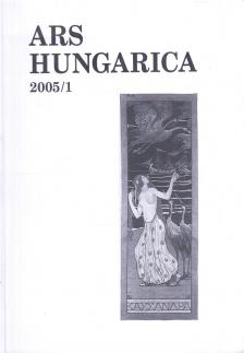 TÍMÁR ÁRPÁD - Ars Hungarica 2005/1. [antikvár]