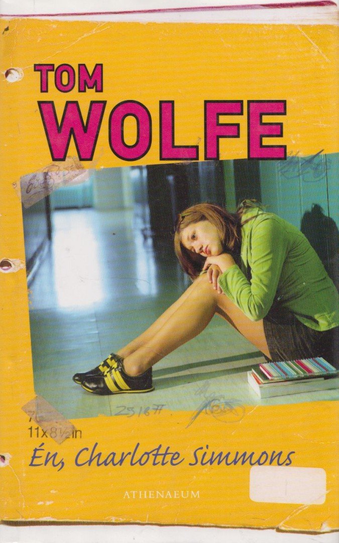 Tom Wolfe - Én, Charlotte Simmons [antikvár]
