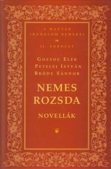 Bródy Sándor, Petelei István, Gozsdu Elek - Nemes rozsda [antikvár]