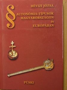 Hévizi Józsa - Autonómia-típusok Magyarországon és Európában [antikvár]