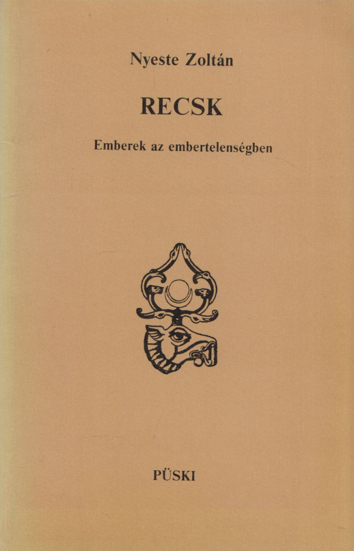 Nyeste Zoltán - Recsk (dedikált) [antikvár]