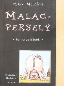 Máté Miklós - Malacpersely [antikvár]