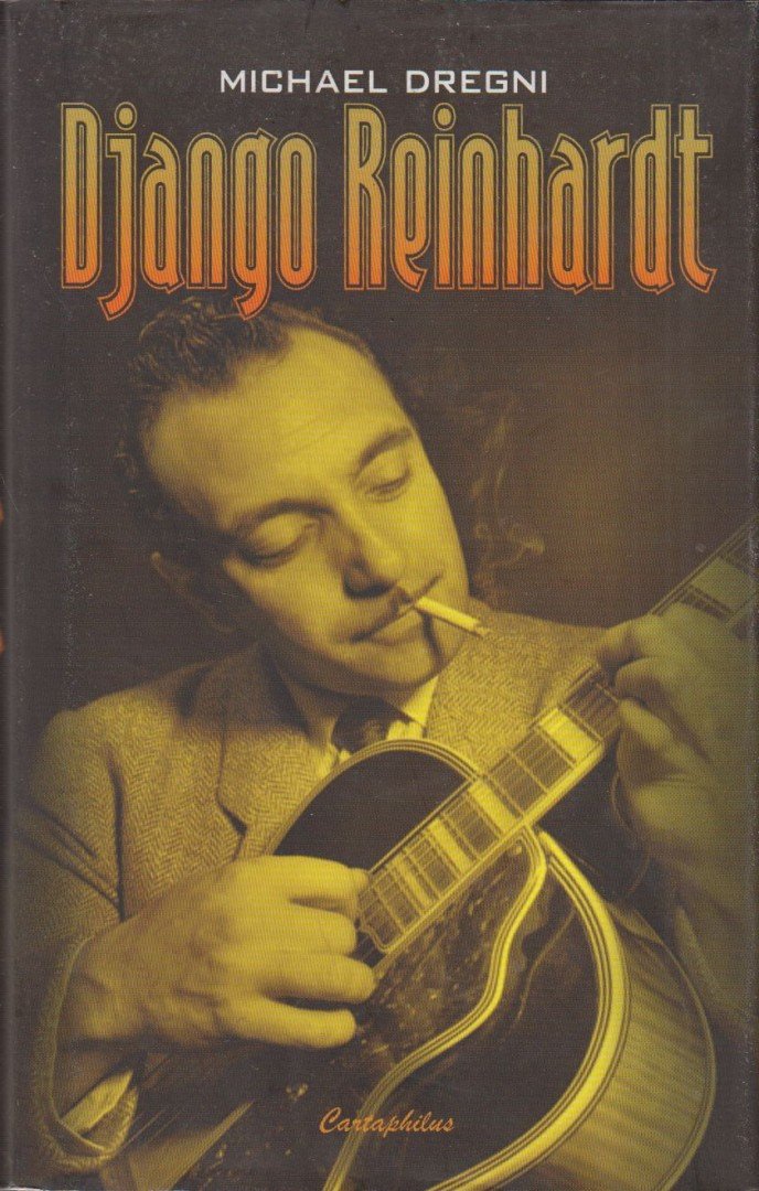 DREGNI, MICHAEL - Django Reinhardt [antikvár]