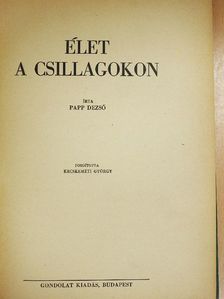 Papp Dezső - Élet a csillagokon [antikvár]