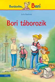 Julia Boehme - Bori táborozik (Bori regény 21.)