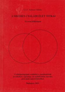 Cs. F. Nemes Márta - A sikeres családi élet titkai [antikvár]