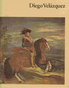 Eckardt, Götz - Diego Velázquez [antikvár]