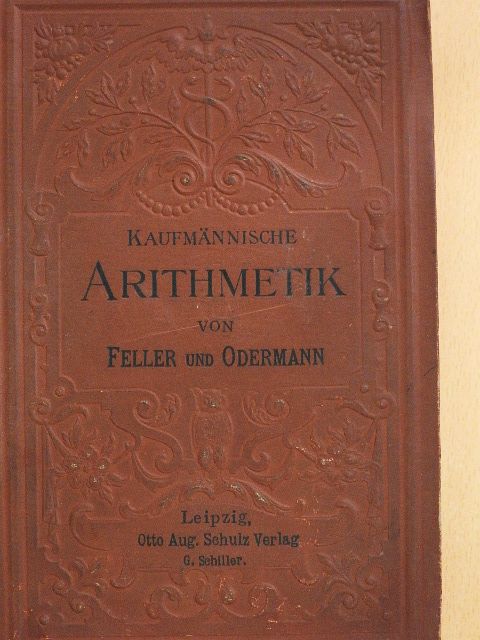 Dr. Br. Kämpfe - Das Ganze der kaufmännischen Arithmetik [antikvár]