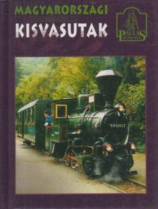 TUSNÁDI CSABA KÁROLY - Magyarországi kisvasutak [antikvár]