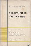 Ehrhard A. Rossberg, Helmut E. Korta - Teleprinter Switching [antikvár]