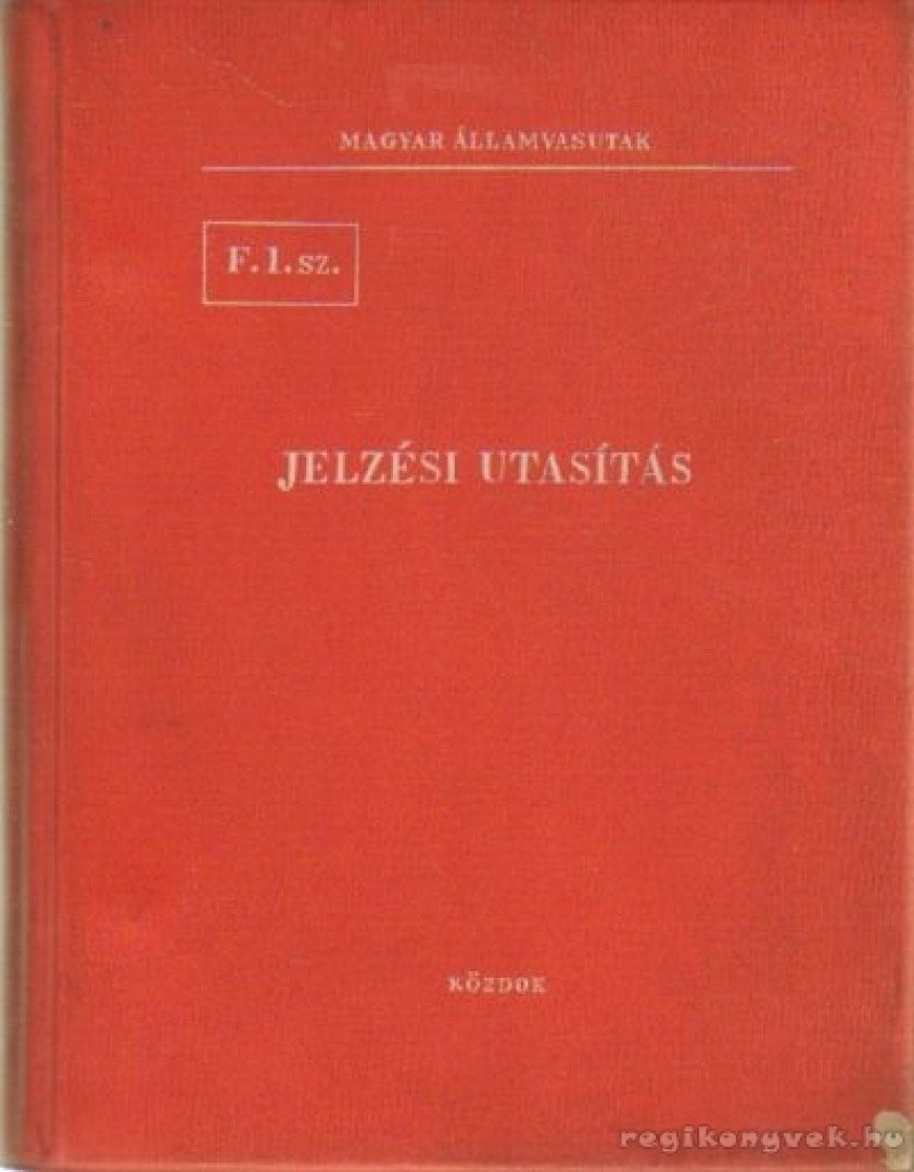 F. 1. sz. jelzési utasítás [antikvár]