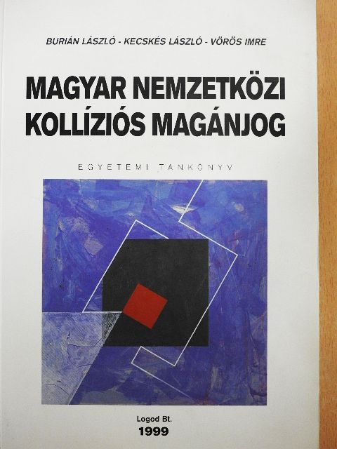 Dr. Burián László - Magyar nemzetközi kollíziós magánjog [antikvár]