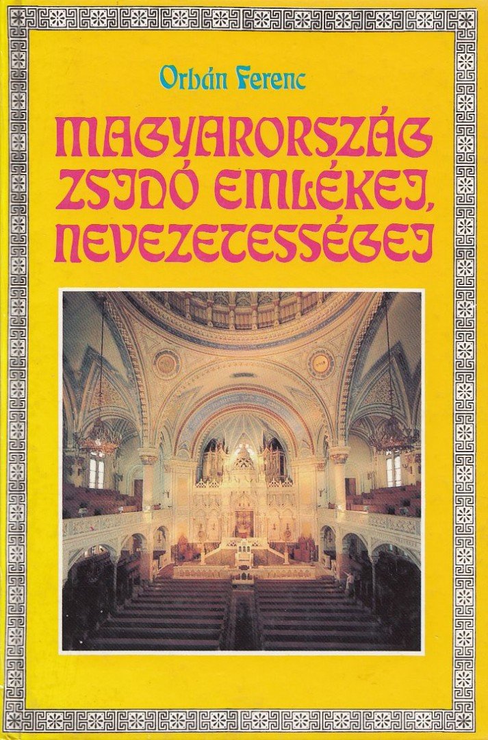 Orbán Ferenc - Magyarország zsidó emlékei, nevezetességei [antikvár]