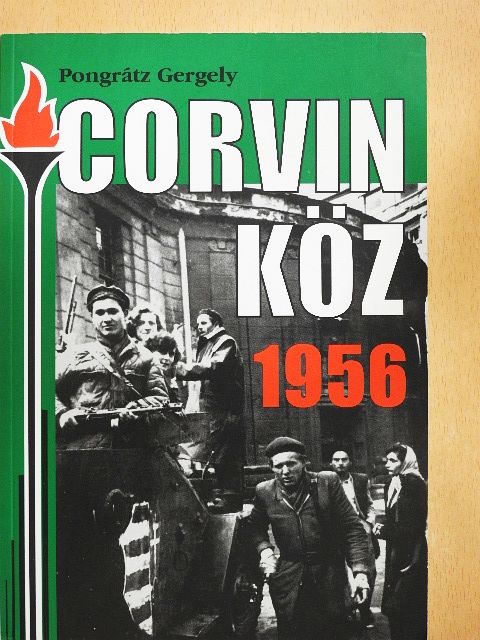 Pongrátz Gergely - Corvin köz - 1956 [antikvár]