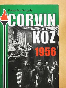 Pongrátz Gergely - Corvin köz - 1956 [antikvár]