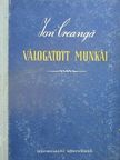 Ion Creangá - Ion Creanga válogatott munkái [antikvár]